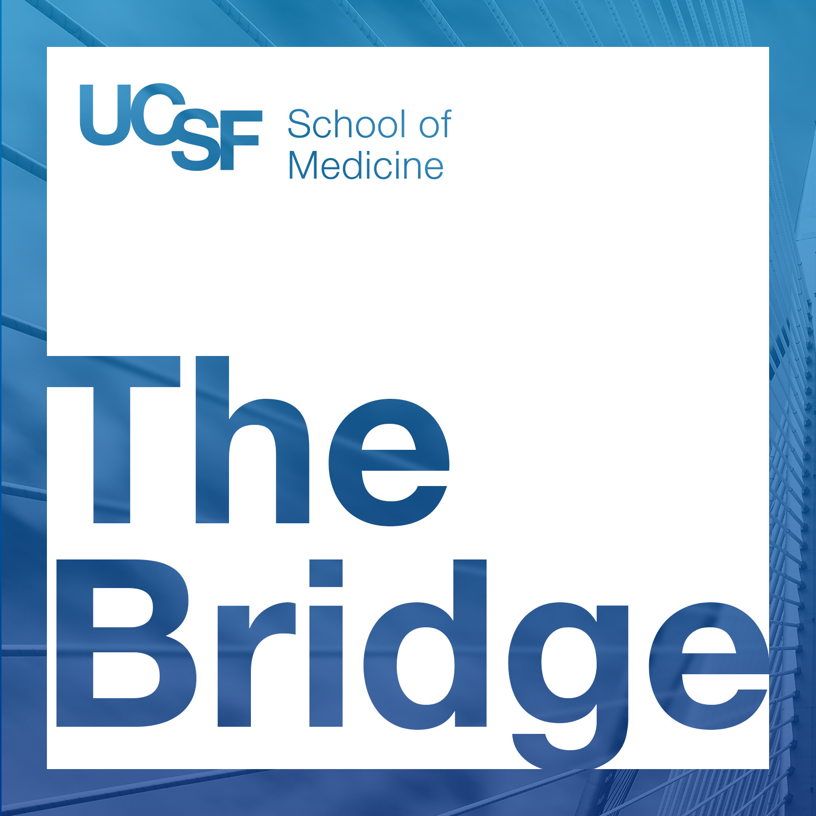 UCSF The Bridge Podcast Logo